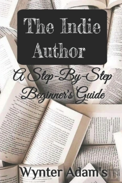 Bertrand.pt - The Indie Author - A Step By Step Beginner'S Guide