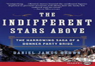 The Indifferent Stars Above