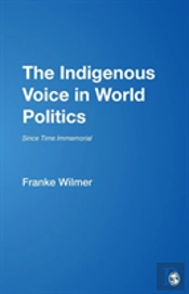 The Indigenous Voice In World Politics