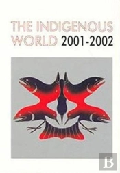 The Indigenous World 2001/2002