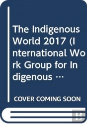 The Indigenous World 2017