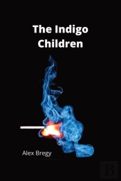The Indigo Children