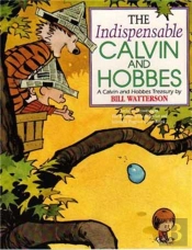 The Indispensable Calvin And Hobbes