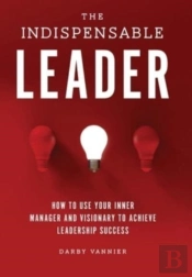 The Indispensable Leader
