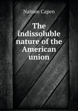 Bertrand.pt - The Indissoluble Nature Of The American Union