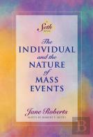 The Individual And The Nature Of Mass Events