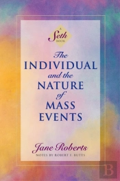 The Individual And The Nature Of Mass Events
