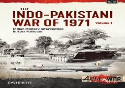 The Indo-Pakistani War Of 1971 Volume 1