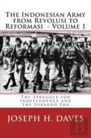 The Indonesian Army From Revolusi To Reformasi