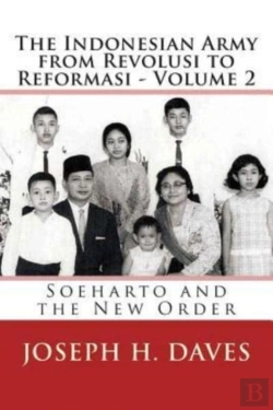 Bertrand.pt - The Indonesian Army From Revolusi To Reformasi - Volume 2