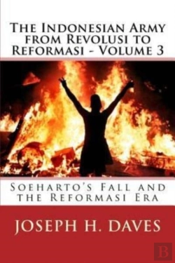 Bertrand.pt - The Indonesian Army From Revolusi To Reformasi - Volume 3