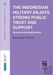 The Indonesian Military Enjoys Strong Public Trust And Support
