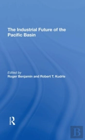The Industrial Future Of The Pacific Basin