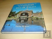 The Industrial Heritage Of Hampshire And The Isle Of Wight