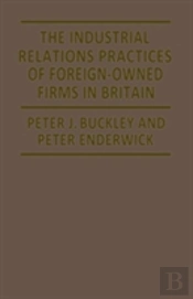 The Industrial Relation Practices Of Foreign Firms In Britain
