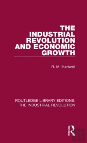 The Industrial Revolution And Economic Growth