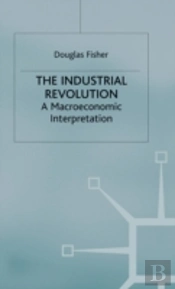 The Industrial Revolution