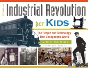 The Industrial Revolution For Kids