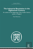 The Industrial Revolution In The Eighteenth Century