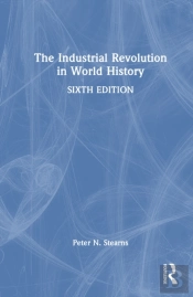 The Industrial Revolution In World History