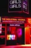 The Industrial Vagina