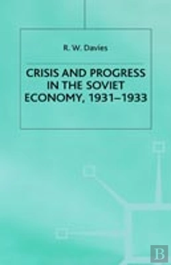 Bertrand.pt - The Industrialisation Of Soviet Russia Volume 4: Crisis And Progress In The Soviet Economy, 1931-1933