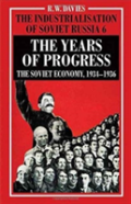 The Industrialisation Of Soviet Russia Volume 6: The Years Of Progress