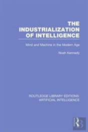 The Industrialization Of Intelligence