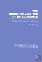 The Industrialization Of Intelligence