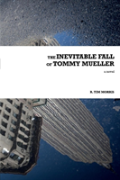 The Inevitable Fall Of Tommy Mueller