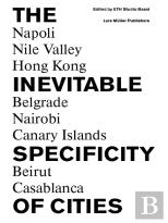 The Inevitable Specificity of Cities
