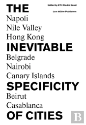 The Inevitable Specificity of Cities
