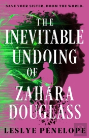 The Inevitable Undoing Of Zahara Douglass