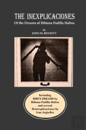 The Inexplicaciones And Bibi'S Dreams