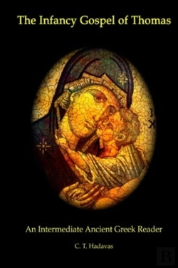 Bertrand.pt - The Infancy Gospel Of Thomas