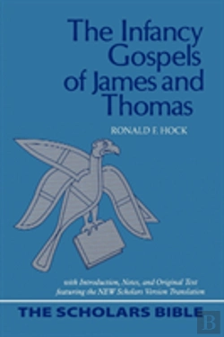 Bertrand.pt - The Infancy Gospels Of James And Thomas