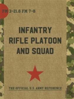Bertrand.pt - The Infantry Rifle Platoon And Squad (Fm 3-21.8 / 7-8)