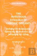 The Infectious Etiology Of Chronic Diseases