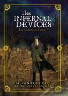 The Infernal Devices: The Complete Trilogy
