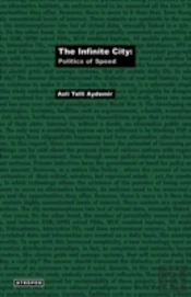 The Infinite City: Politics Of Speed