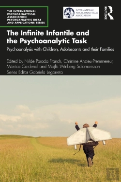 Bertrand.pt - The Infinite Infantile And The Psychoanalytic Task