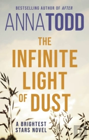 The Infinite Light Of Dust
