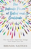 The Infinite Power Of Belief And Gratitude