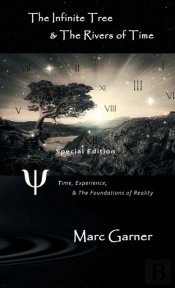 The Infinite Tree & The Rivers Of Time