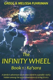 The Infinity Wheel: Book 1 : Ka'Sora