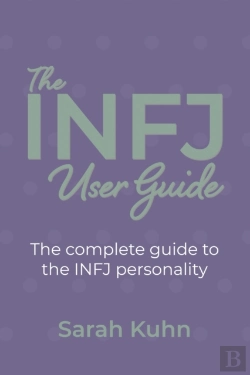 Bertrand.pt - The Infj User Guide: The Complete Guide
