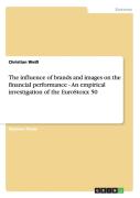 The Influence Of Brands And Images On The Financial Performance - An Empirical Investigation Of The Eurostoxx 50
