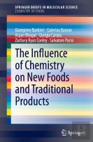 The Influence Of Chemistry On New Foods And Traditional Products