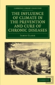 The Influence Of Climate In The Prevention And Cure Of Chronic Diseases