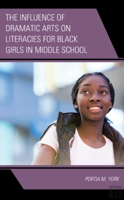 Bertrand.pt - The Influence Of Dramatic Arts On Literacies For Black Girls In Middle School
